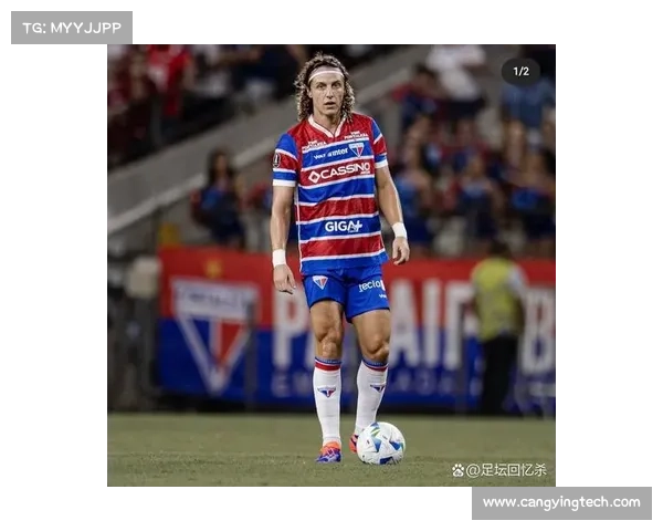 大卫路易斯在足球场上主要担任中后卫位置的全面技术解析